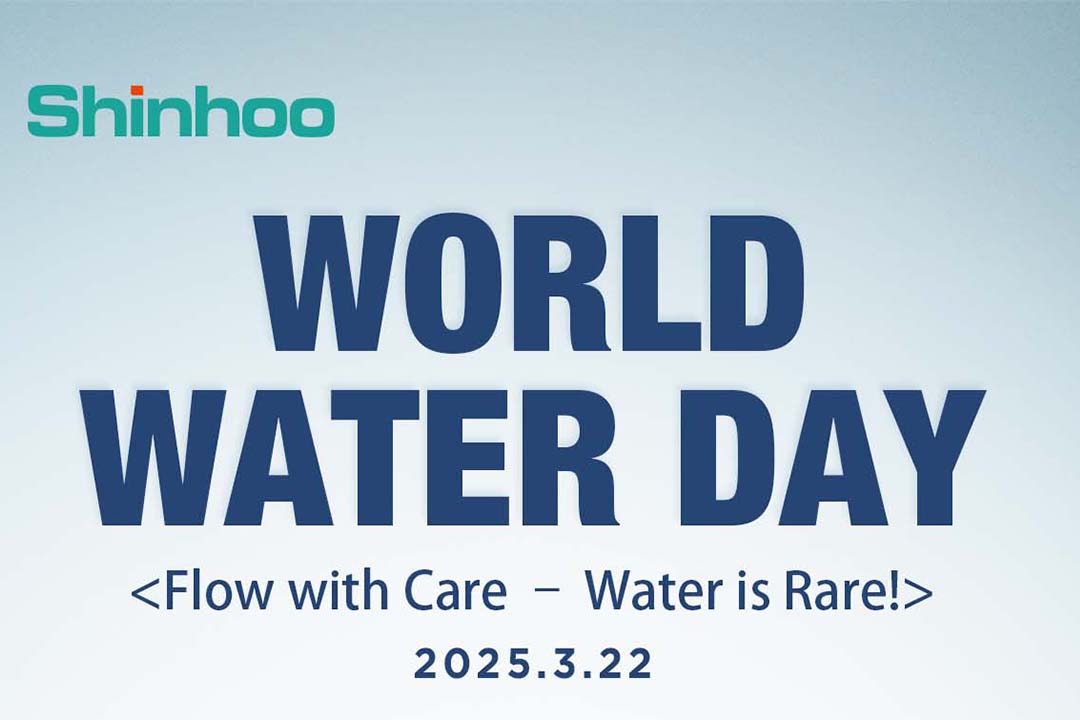 Celebrating World Water Day with Shinhoo: Concentrating on Good Pumps, Made to Last for Years